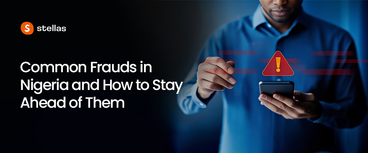 Common Frauds in Nigeria and How to Stay Ahead of Them
